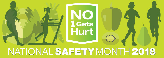 National Safety Month: #No1GetsHurt